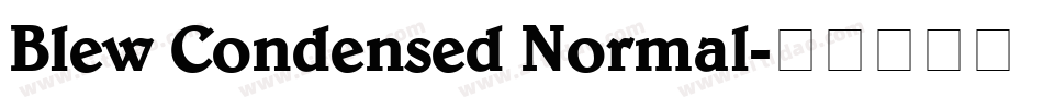 Blew Condensed Normal字体转换